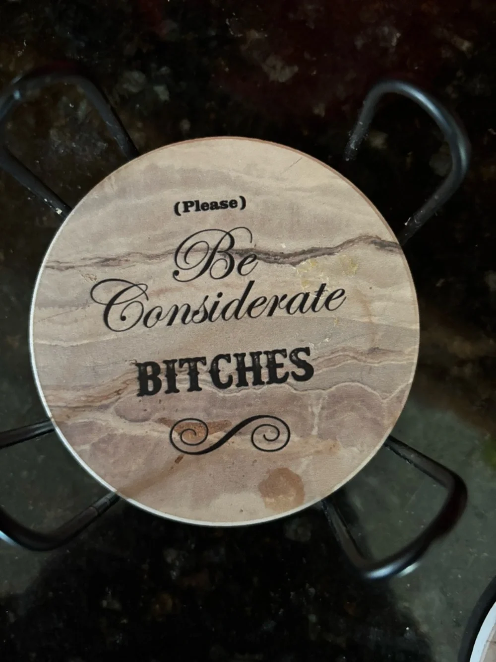 Be Considerate Bitches Round Decorative Ceramic Coaster